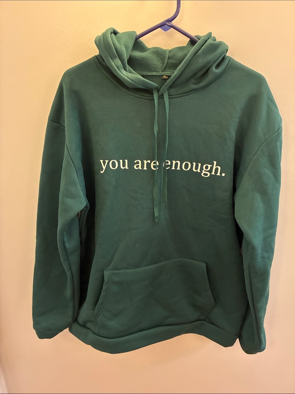 NWOT Forest Green "you are enough." Hoodie Men’s XL